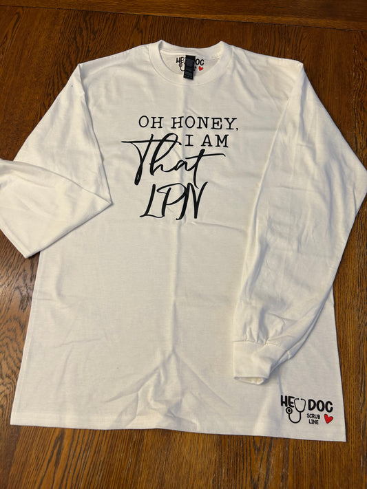 Oh Honey I Am That LPN